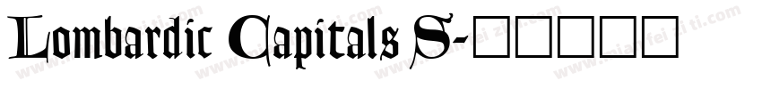 Lombardic Capitals S字体转换